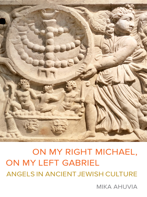 Title details for On My Right Michael, On My Left Gabriel by Mika Ahuvia - Available